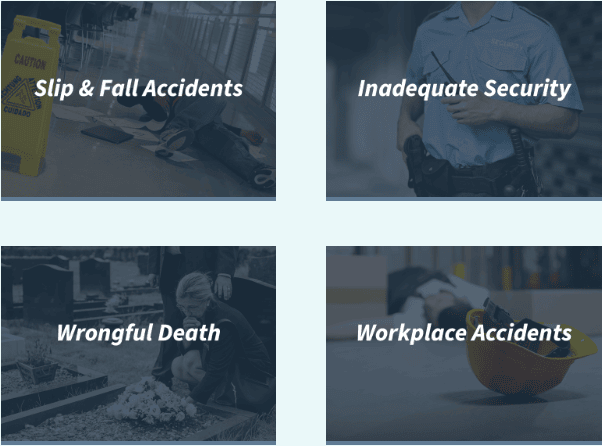 Slip & Fall, Inadequate Security, Wrongful Death, Workplace Injury